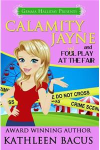 Calamity Jayne and Fowl Play at the Fair