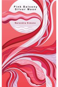 Pink Balcony Silver Moon