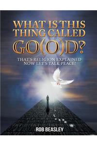 What Is This Thing Called Go(o)D?