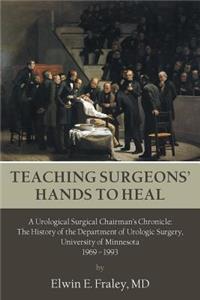 Teaching Surgeons' Hands to Heal