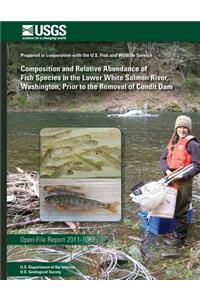 Composition and Relative Abundance of Fish Species in the Lower White Salmon River, Washington, Prior to the Removal of Condit Dam