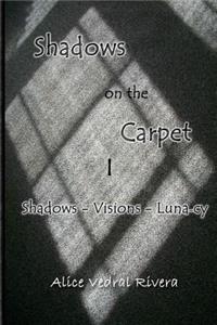 Shadows on the Carpet