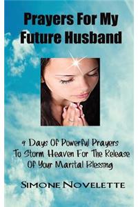 Prayers For My Future Husband
