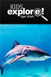 Tiger Shark - Kids Explore