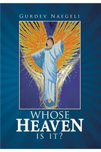 Whose Heaven Is It?