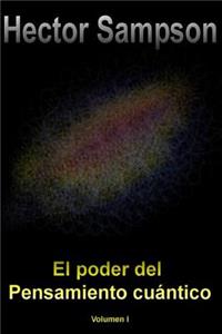 El Poder del Pensamiento Cuantico