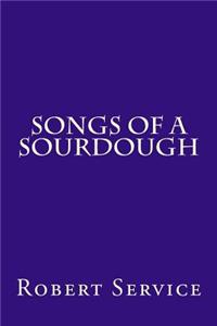 Songs of a Sourdough