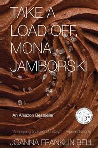 Take a Load Off, Mona Jamborski