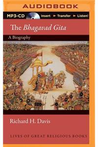 Bhagavad Gita (Lives of Great Religious Books)