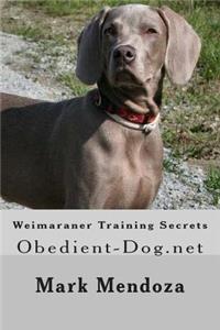 Weimaraner Training Secrets