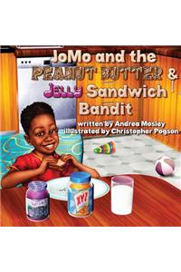 JoMo and the Peanut Butter & Jelly Sandwich Bandit
