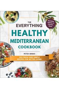 Everything Healthy Mediterranean Cookbook