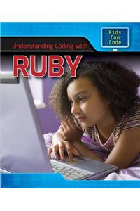 Understanding Coding with Ruby