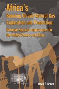 Africa's Booming Oil and Natural Gas Exploration and Production