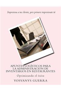 Apuntes logísticos para la administración de inventarios en restaurantes