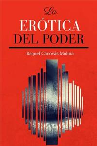 La Erotica del Poder