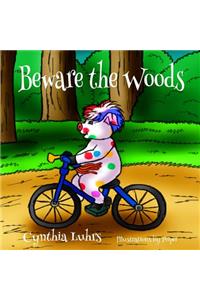 Beware the Woods: A Jig the Pig Adventure