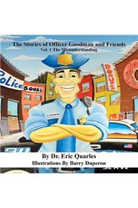 Stories of Officer Goodman and Friends