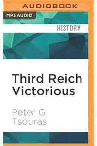 Third Reich Victorious