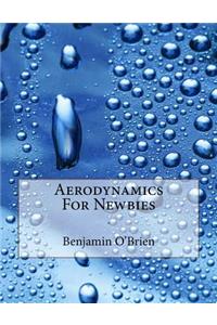 Aerodynamics For Newbies