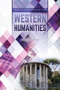 Pluralistic View of the Western Humanities