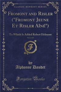Fromont and Risler (Fromont Jeune Et Risler Aîné), Vol. 2 of 2