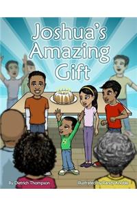 Joshua's Amazing Gift