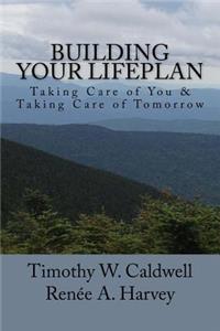 Building Your Lifeplan?