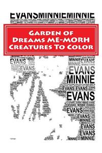 Garden of Dreams ME-MORPH Creatures To Color