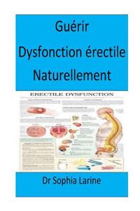 Guérir Dysfonction érectile Naturellement