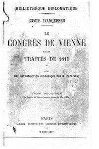 Le Congrès de Vienne et les traités de 1815 - Tome II