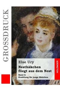 Nesthäkchen fliegt aus dem Nest (Großdruck)
