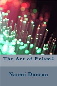 The Art of Prism4