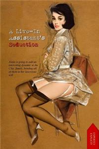 Live-in Assistant's Seduction