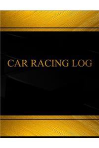 Car Racing Log (Log Book, Journal - 125 pgs, 8.5 X 11 inches)