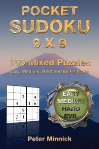 Pocket Sudoku 9 X 9: 150 Mixed Puzzles