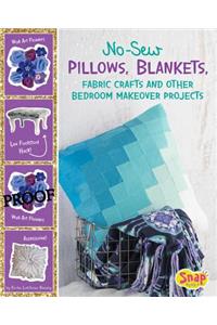 No-Sew Pillows, Blankets, Fabric Crafts, and Other Bedroom Makeover Projects