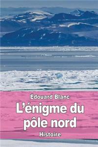 L'énigme du pôle nord