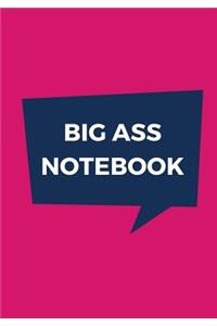 Big Ass Notebook