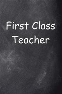 First Class Teacher Journal Chalkboard Design