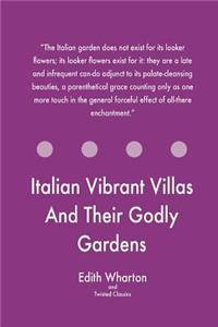 Italian Vibrant Villas And Their Godly Gardens