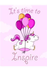 It's time to Inspire ! (Journal, Diary, Notebook for Unicorn Lover)
