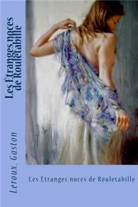 Les �tranges noces de Rouletabille