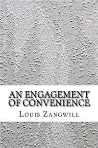 An Engagement of Convenience