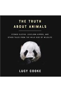 Truth about Animals Lib/E