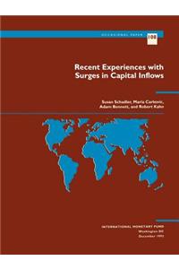 Recent Experiences with Surges in Capital Inflows