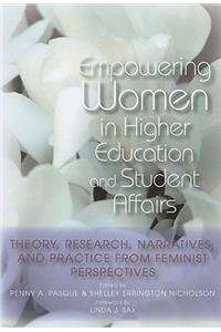 Empowering Women in Higher Education and Student Affairs
