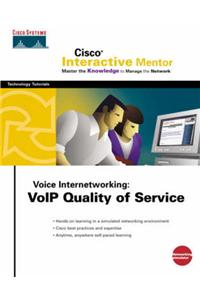 Voice Internetworking: VOIP Quality of Service