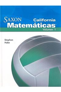 California Saxon Matematicas Intermedias 6, Volume 1