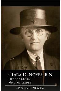 Clara D. Noyes, R.N.